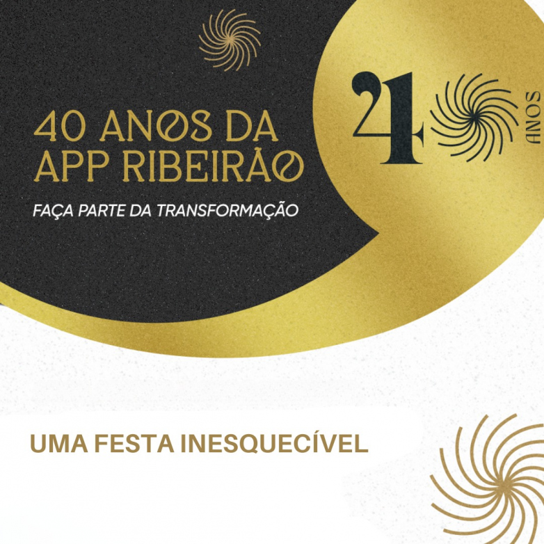 APP Ribeirão abre comemoração do aniversário de 40 anos com um jantar inesquecível. 
