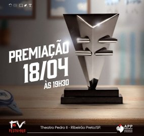 Premiação do FestVídeo, da APP Ribeirão, acontece dia 18 de abril, no Theatro Pedro II 